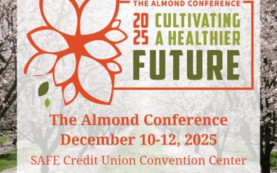 THE ALMOND CONFERENCE: 2025 CULTIVATING A HEALTHIER FUTURE